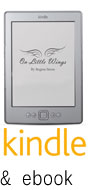 On Little Wings by Regina Sirois kindle ebook edition available on the Amazon Kindle Store and Free in the Lending Library