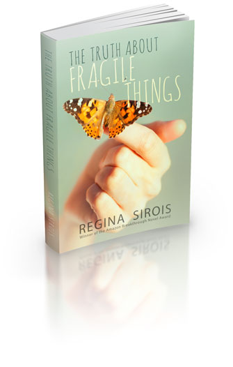 The Truth About Fragile Things a book by Regina Sirois